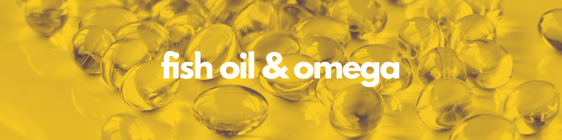 Fish Oil & Omega